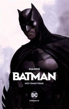 Batman: Můj Temný princ Enrico Marini