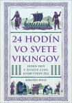 24 hodín vo svete Vikingov - Kirsten Wolf