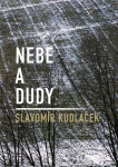 Nebe dudy Slavomír Kudláček