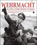 Wehrmacht: služba německého vojáka František Emmert