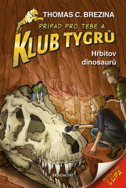 Klub Tygrů - Hřbitov dinosaurů - Thomas Conrad Brezina