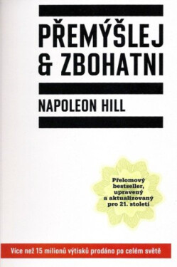 Přemýšlej a zbohatni - Napoleon Hill