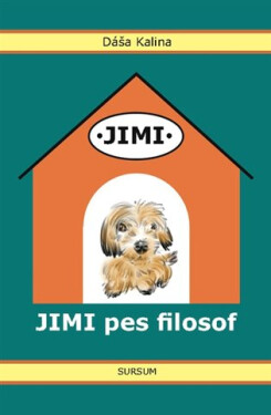 Jimi pes filosof Dáša Kalina