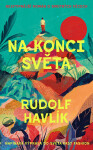 Na konci světa - Rudolf Havlík