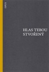 Hlas tebou stvořený - Manuel Altolaguirre