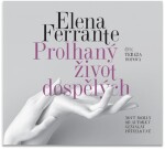 Prolhaný život dospělých - CDmp3 - Elena Ferrante