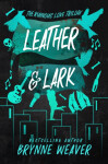 Leather Lark Brynne Weaver