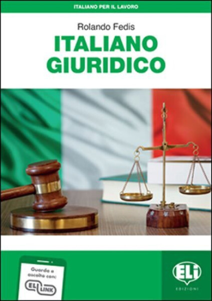 Italiano per il lavoro: Italiano giuridico + Downloadable Audio Tracks - Rolando Fedis