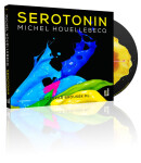 Serotonin, Michel Houellebecq