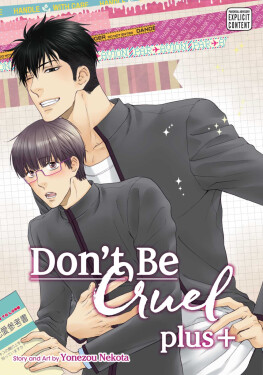 Don´t Be Cruel: Plus+ - Nekota Yonezou