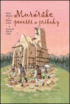 Murárske povesti a príbehy - Peter Mišák; Peter Vrlík