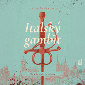 Italský gambit - Vladimír Šlechta - audiokniha