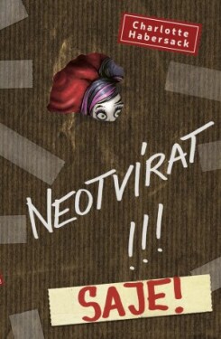 Neotvírat! Saje! Charlotte Habersack