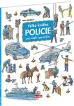 Velká knížka Policie pro malé vypravěče - Max Walther