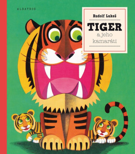 Tiger a jeho kamaráti - Kolektiv