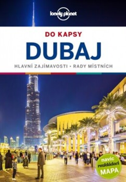 Dubaj do kapsy Lonely Planet Andrea Schulte-Peevers,