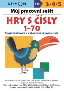 Hry s čísly 1-70 - Můj pracovní sešit - Giovanni K. Moto