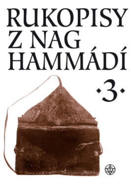 Rukopisy z Nag Hammádí 3 - Wolf B. Oerter, Zuzana Vítková - e-kniha