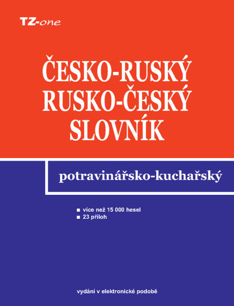 Česko-ruský a rusko-český potravinářsko-kuchařský slovník - Libor Krejčiřík