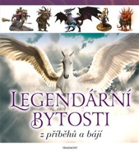 Legendární bytosti příběhů bájí kolektiv