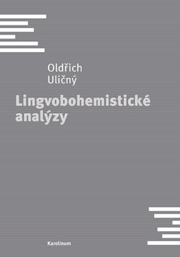 Lingvobohemistické analýzy - Oldřich Uličný