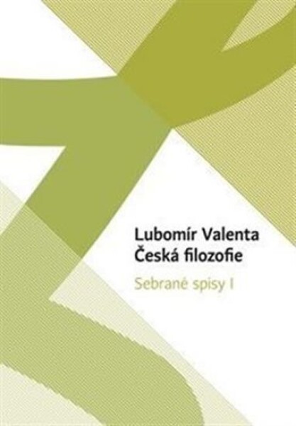 Česká filozofie Lubomír Valenta