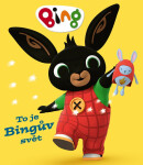 Bing - To je Bingův svět - Kolektiv autorů