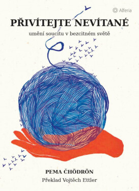 Přivítejte nevítané - Pema Chödrönová