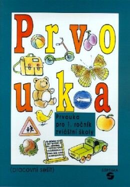 Prvouka 1 - PS pro praktické ZŠ - Karel Tupý