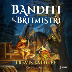 Banditi a břitmistři - Travis Baldree - audiokniha