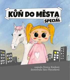 Kůň do města Denisa Kimlová