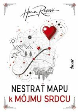 Nestrať mapu k môjmu srdcu (slovensky) - Hana Repová