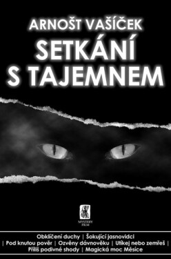 Setkání s tajemnem, 2. vydání - Arnošt Vašíček