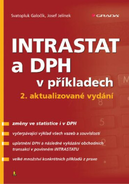 INTRASTAT a DPH v příkladech - Svatopluk Galočík, Josef Jelínek