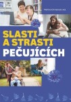 Slasti strasti pečujících Martina Chmelová