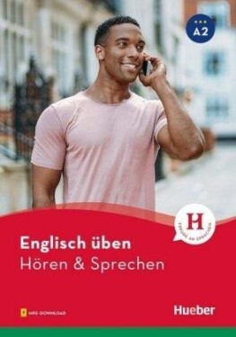 Englisch üben - Hören &amp; Sprechen A2 - Ines Haelbig