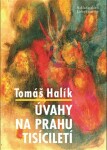 Úvahy na prahu tisíciletí - Tomáš Halík