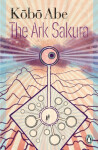 The Ark Sakura Kóbó Abe