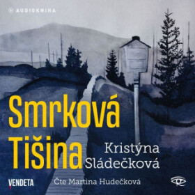 Smrková Tišina - Kristýna Sládečková - audiokniha