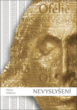 Nevyslyšení Helena Veličková