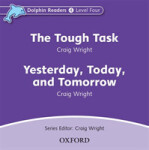 Dolphin Readers 4 Tough Task / Yesterday, Today and Tomorrow Audio CD - Craig Wright