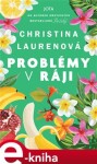 Problémy v ráji - Christina Laurenová e-kniha