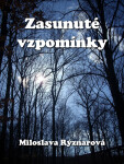 Zasunuté vzpomínky - Miloslava Rýznarová