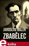 Zbabělec Jaroslav Bálek