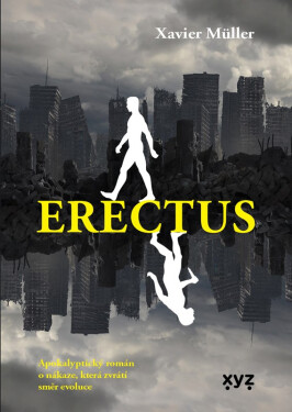 Erectus Xavier Muller
