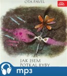 Jak jsem potkal ryby, mp3 - Ota Pavel