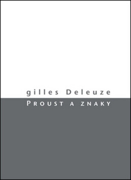 Proust znaky Gilles Deleuze