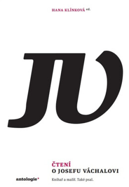 Čtení o Josefu Váchalovi - Knihař a maliř. Take psal.