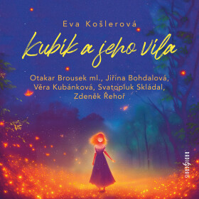 Kubík a jeho víla - Eva Košlerová - audiokniha