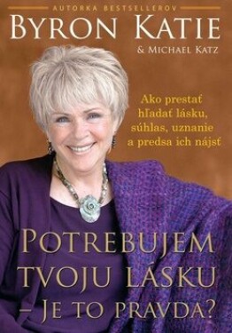 Potrebujem tvoju lásku Katie Byron,